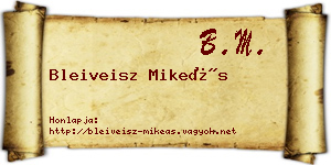 Bleiveisz Mikeás névjegykártya